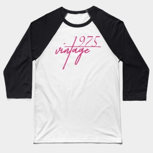 1975 Vintage. 45th Birthday Cool Gift Idea Baseball T-Shirt